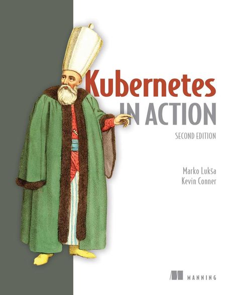 Marko Luksa: Kubernetes in Action, Buch