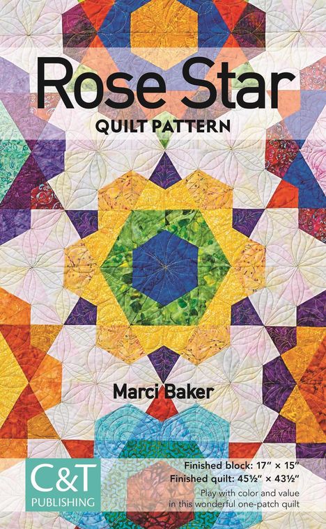 Marci Baker: Rose Star Quilt Pattern, Buch