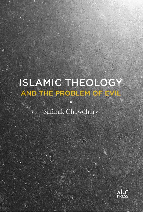 Safaruk Chowdhury: Islamic Theology and the Problem of Evil, Buch