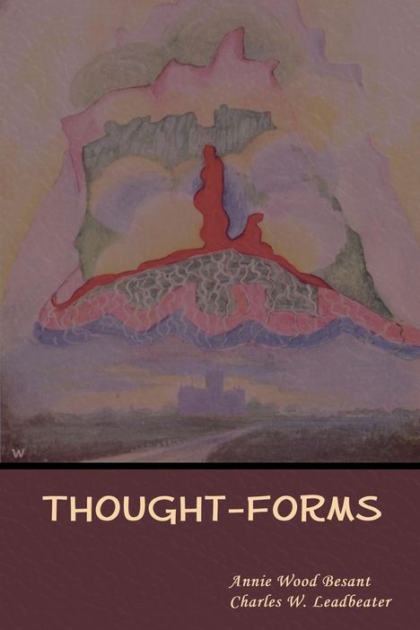 Annie Wood Besant: Thought-Forms, Buch