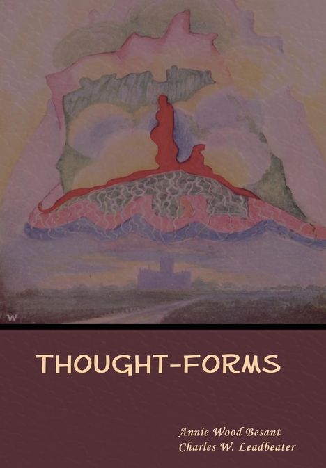 Annie Wood Besant: Thought-Forms, Buch