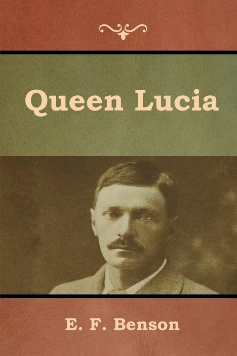 E. F. Benson: Queen Lucia, Buch