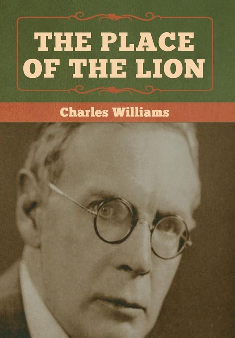 Charles Williams (1893-1978): The Place of the Lion, Buch