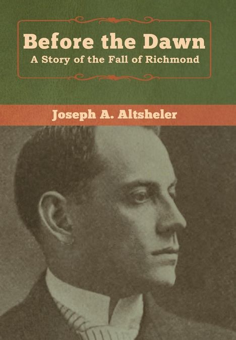 Joseph A. Altsheler: Before the Dawn, Buch