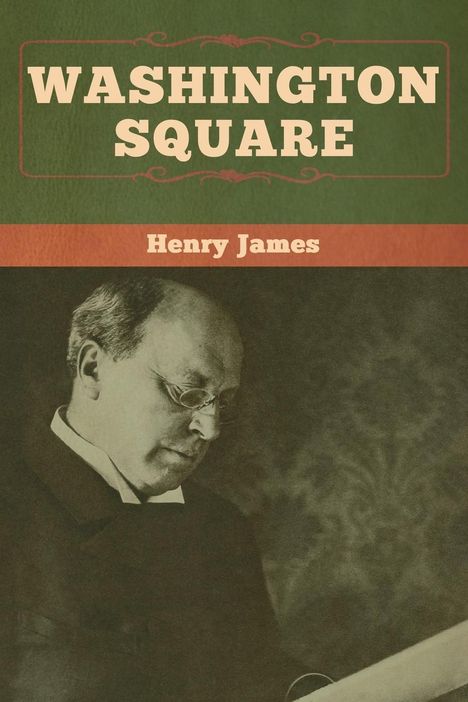 Henry James: Washington Square, Buch