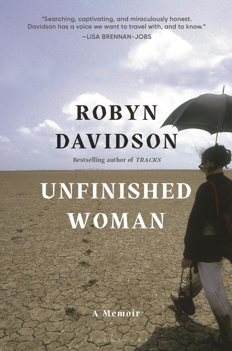 Robyn Davidson: Unfinished Woman: A Memoir, Buch