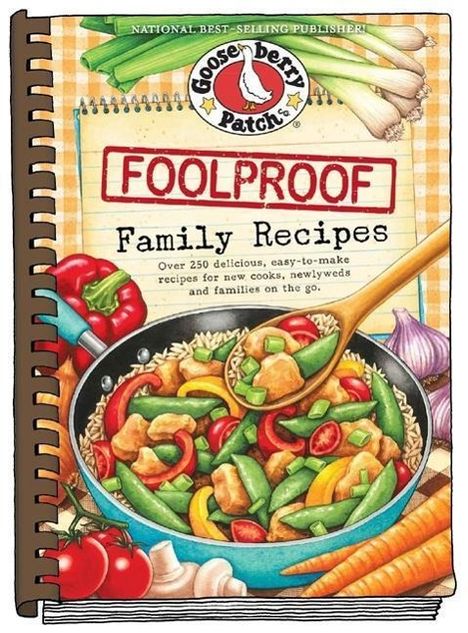 Gooseberry Patch: Foolproof Family Recipes, Buch