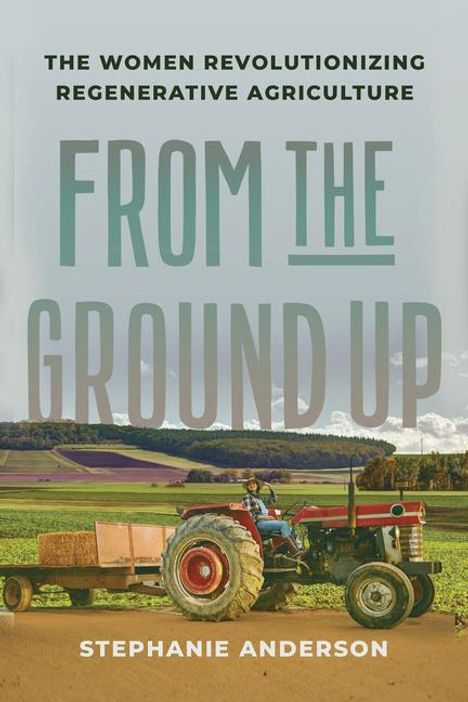 Stephanie Anderson: From the Ground Up, Buch