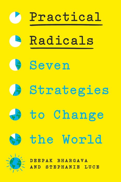 Deepak Bhargava: Practical Radicals, Buch