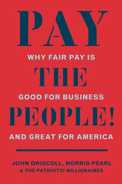 John Driscoll: Pay the People!, Buch