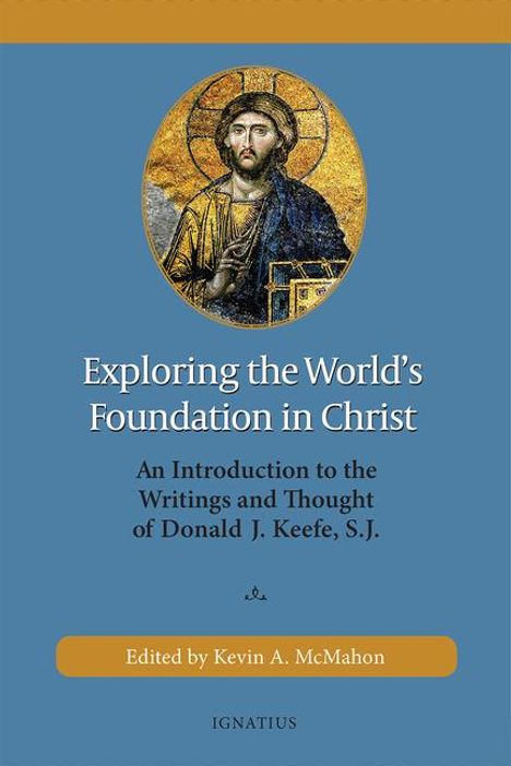 Exploring the World's Foundation in Christ, Buch