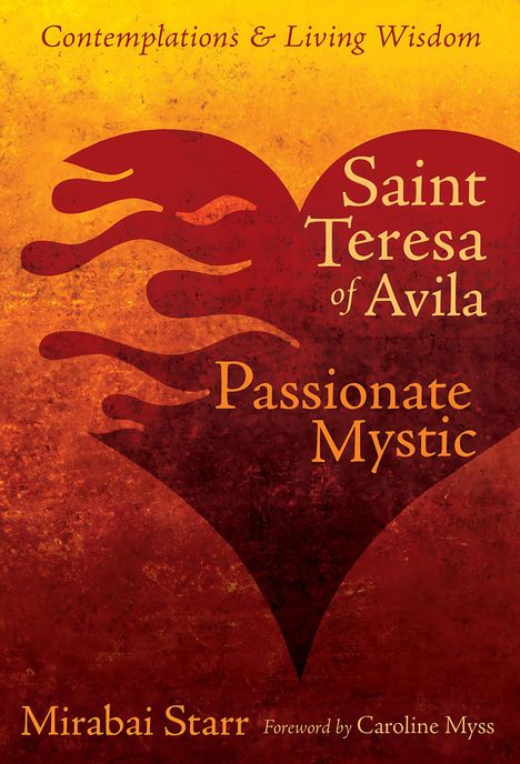 Mirabai Starr: Saint Teresa of Avila, Buch