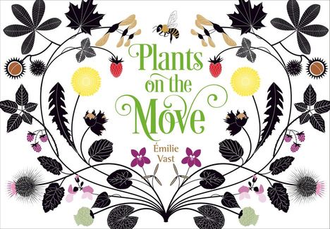 Émilie Vast: Plants on the Move, Buch