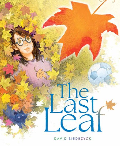 "The Last Leaf" in blauer Schrift, darunter "David Biedrzycki". Eine Illustration zeigt ein Kind in buntem Laub neben einem Ball.