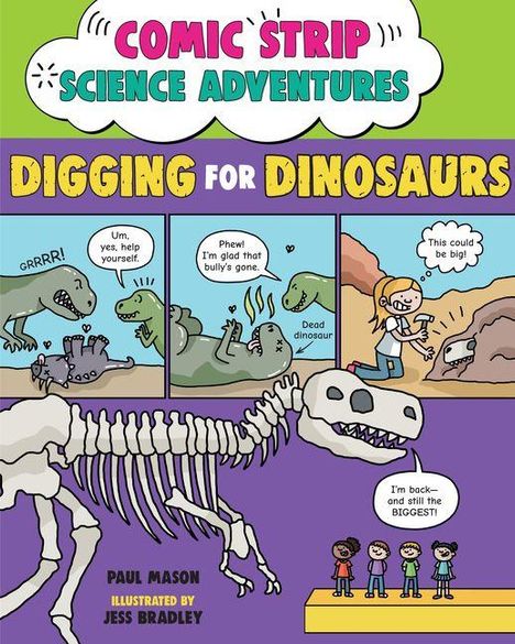 "Comic Strip Science Adventures: Digging for Dinosaurs" zeigt Dinosaurier-Illustrationen und ein Skelett mit Kindern.