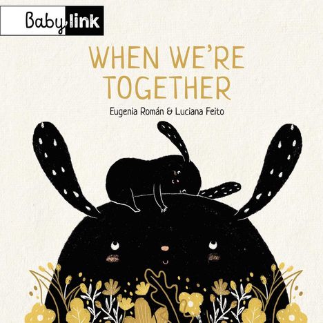 "When We're Together" von Eugenia Román & Luciana Feito. Illustration von zwei schwarzen Figuren mit langen Ohren und Pflanzen.