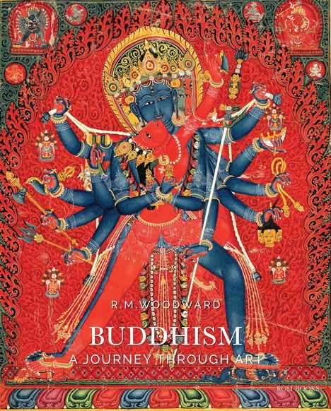 Rose M. Woodward: Buddhism: A Journey Through Art, Buch