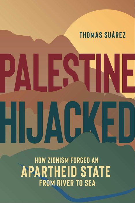 Thomas Suárez: Palestine Hijacked, Buch