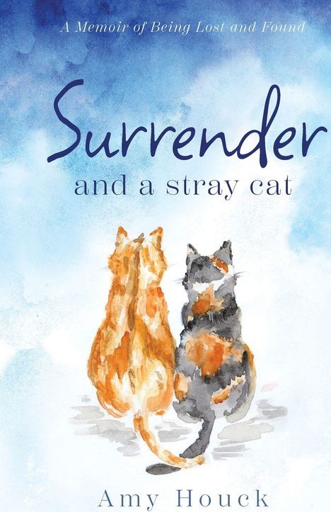 "Surrender and a stray cat" von Amy Houck. Zwei Katzen sitzen nebeneinander vor einem blauen Aquarellhintergrund.
