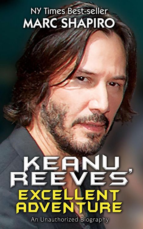 Marc Shapiro: Keanu Reeves' Excellent Adventure, Buch