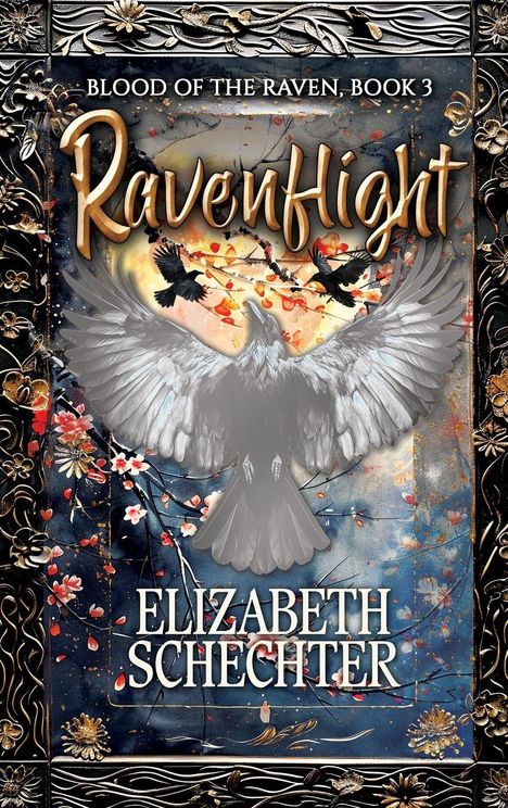 "Blood of the Raven, Book 3", "Ravenflight", "Elizabeth Schechter". 

Ein großer fliegender Rabe, umgeben von blühenden Zweigen.