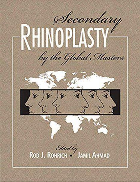 Rod Rohrich: Secondary Rhinoplasty by the Global Masters, Buch