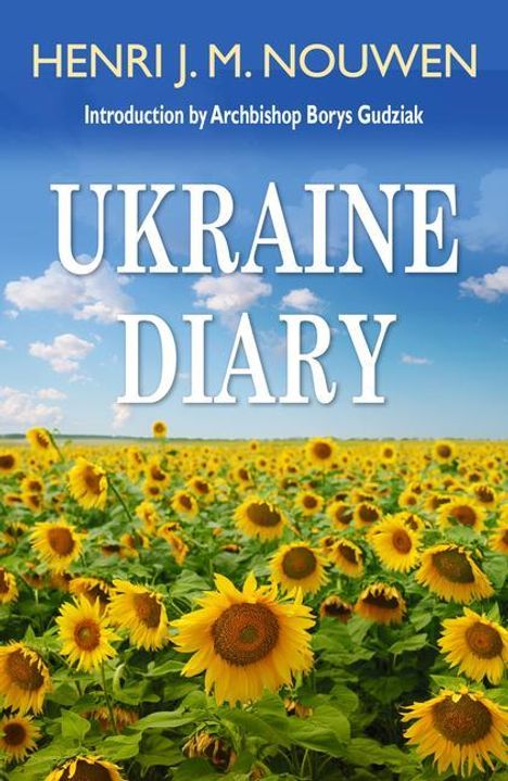 Henri J M Nouwen: Ukraine Diary, Buch