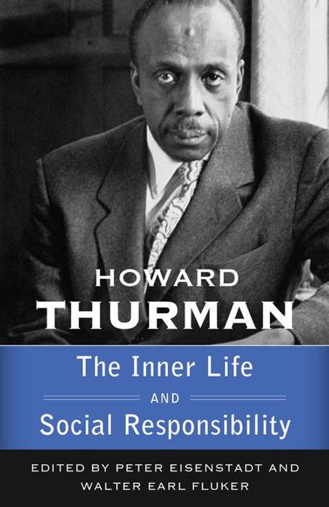 Howard Thurman: The Inner Life and Social Responsibility, Buch