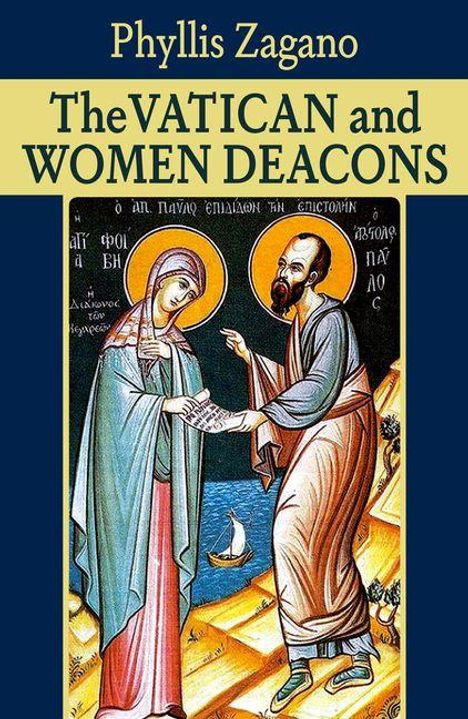 "The VATICAN and WOMEN DEACONS" von Phyllis Zagano. Ikone: Zwei Figuren, eine Frau und ein Mann, mit Heiligenscheinen.