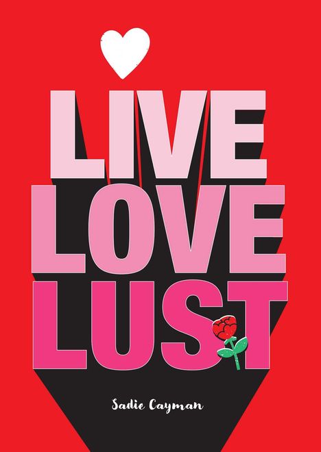 Sadie Cayman: Live, Love, Lust, Buch