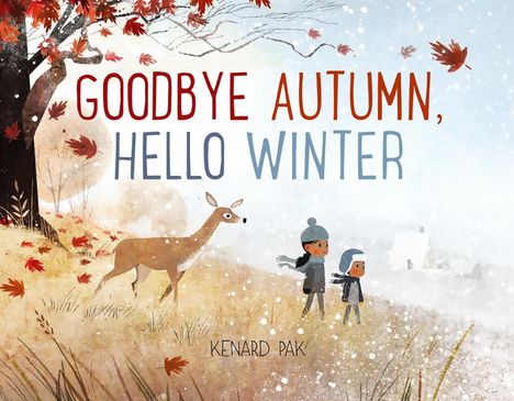 Kenard Pak: Goodbye Autumn, Hello Winter, Buch