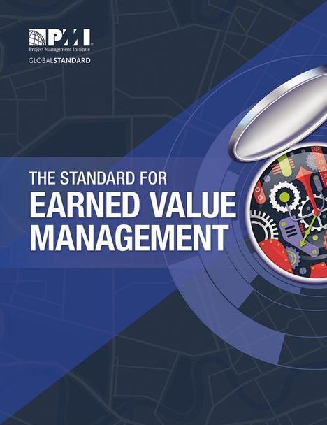 Text: "THE STANDARD FOR EARNED VALUE MANAGEMENT". Oben links ein Logo. Rechts oben ein offener Uhrendeckel mit Zahnrädern.