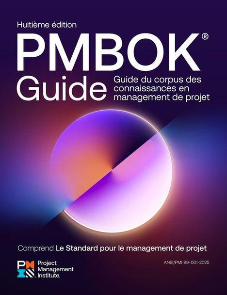 Huitième édition, PMBOK Guide. Le Standard pour le management de projet. Bunter, abstrakter Kreis auf dunkelblauem Hintergrund.