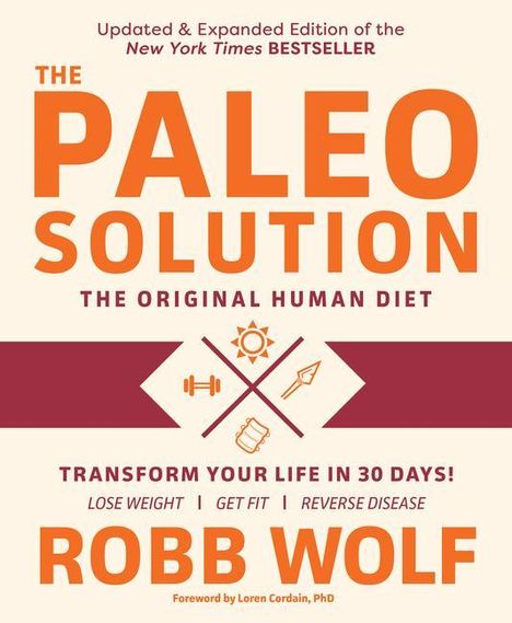 Robb Wolf: Paleo Solution: The Original Human Diet, Buch