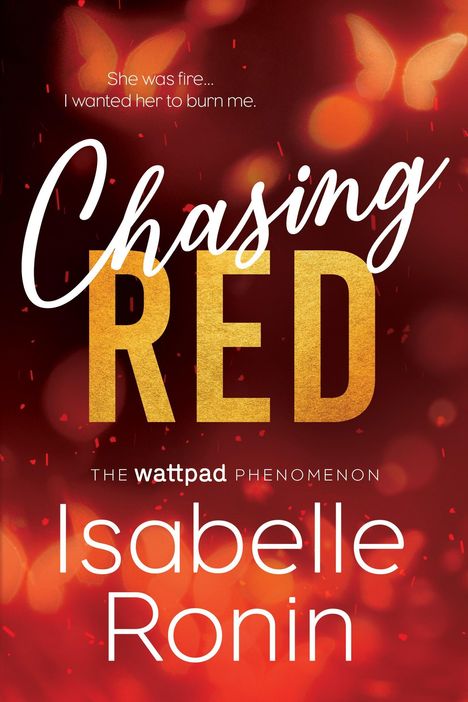 Buchtitel "Chasing Red" von Isabelle Ronin. Text: "She was fire... I wanted her to burn me." Hintergrund mit roten Lichtern.