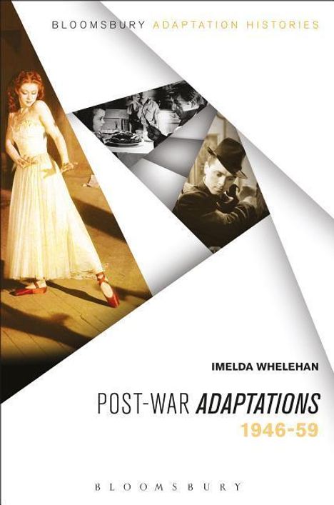 Imelda Whelehan: Post-war Adaptations, Buch