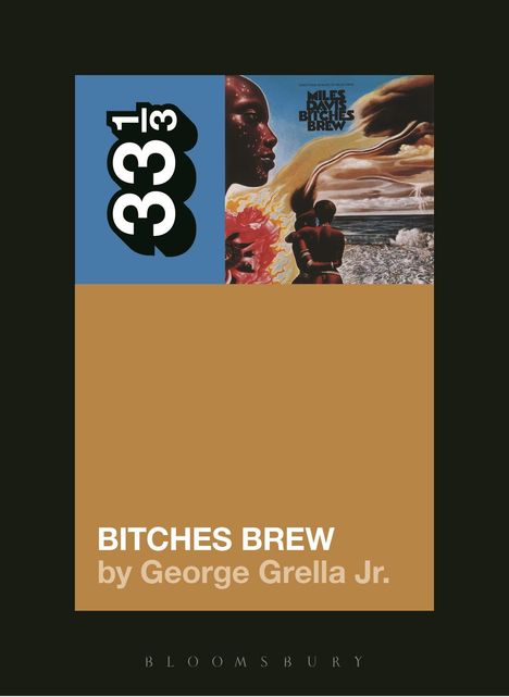 George Grella: Miles Davis' Bitches Brew, Buch