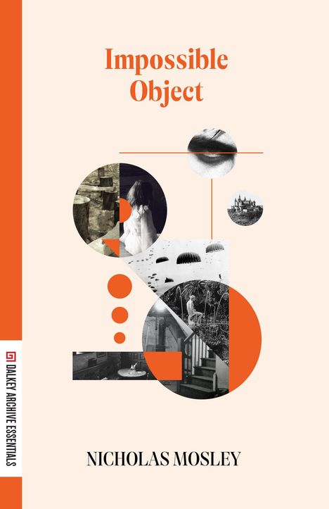 Nicholas Mosley: Impossible Object, Buch
