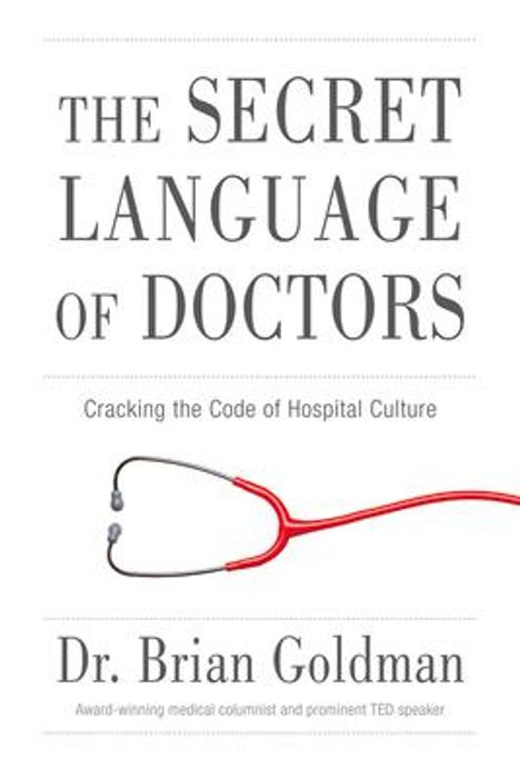 Brian Goldman: Secret Language of Doctors, Buch