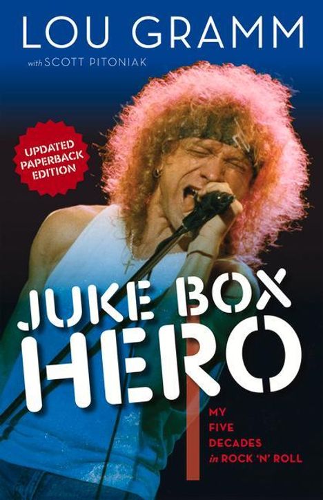 Buchtitel: "Juke Box Hero". Name: Lou Gramm. "Updated Paperback Edition". Sänger mit Mikrofon. Rock 'n' Roll Thematik.