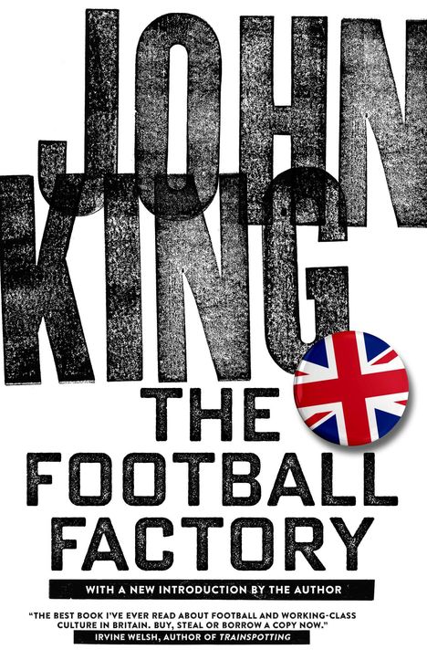 John King (geb. 1953): Football Factory, Buch