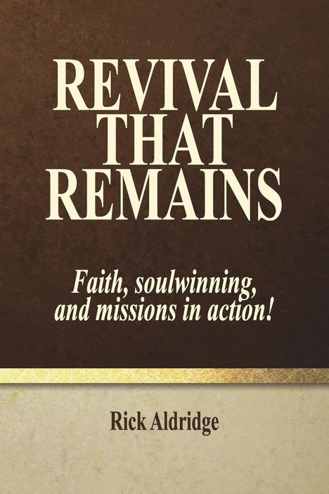Rick Aldridge: Revival That Remains, Buch