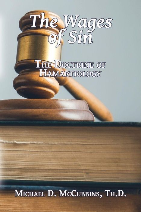 „The Wages of Sin: The Doctrine of Hamartiology“. Ein Richterhammer liegt auf zwei dicken Büchern.