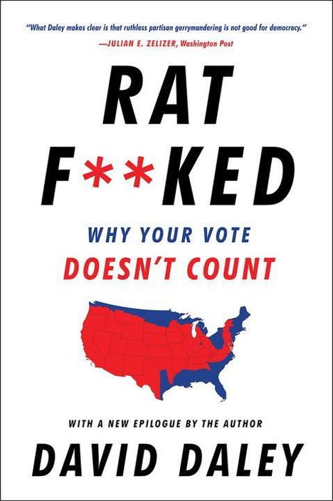 David Daley: Ratf**ked: Why Your Vote Doesn't Count, Buch