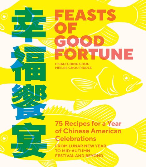 Hsiao-Ching Chou: Feasts of Good Fortune, Buch