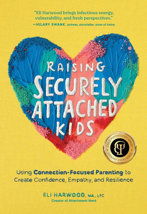 Eli Harwood: Raising Securely Attached Kids, Buch