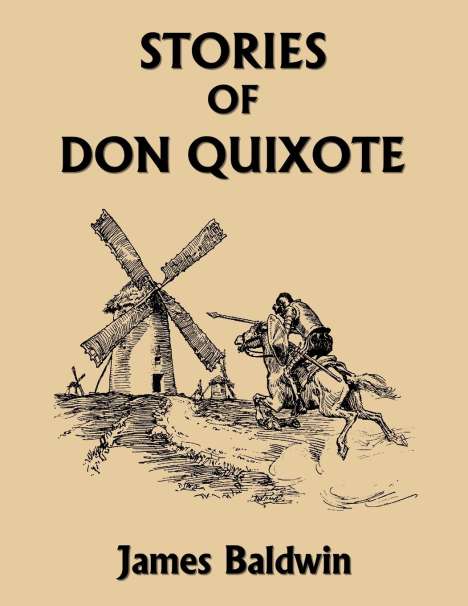 James Baldwin: Stories of Don Quixote, Study Edition (Yesterday's Classics), Buch