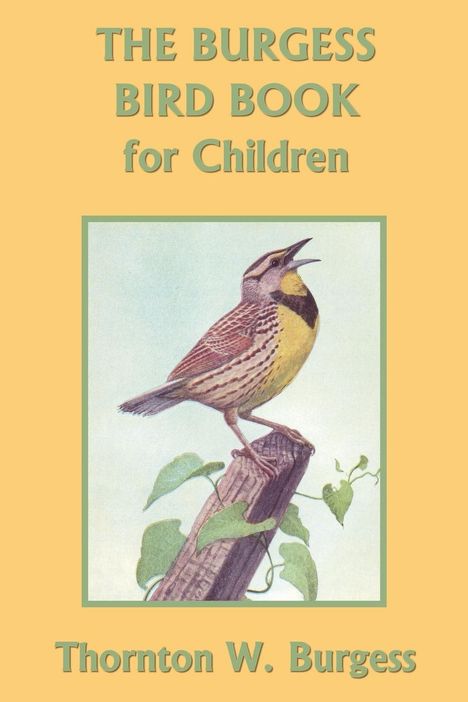 Thornton W. Burgess: The Burgess Bird Book for Children (Color Edition) (Yesterday's Classics), Buch