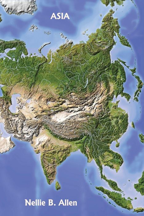 Text: "ASIA", "Nellie B. Allen". Eine geographische Illustration der Landmasse Asiens mit topografischen Details.
