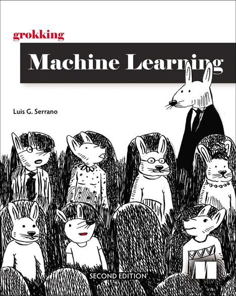 "grokking Machine Learning", Luis G. Serrano. Illustration mit zeichentrickartigen Tieren in einem Publikum.